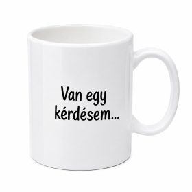   Van egy kérdésem... Leszel a feleségem? Lánykérős bögre