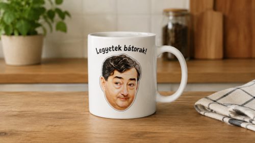 legyetek bátorak! Lölő politikai vicces bögre