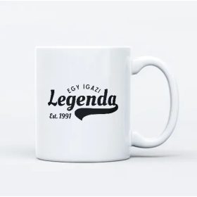 Egy igazi legenda 1991-ben született embereknek bögre
