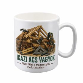 „Igazi ács vagyok” bögre ajándék