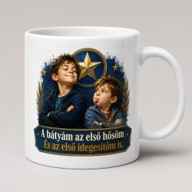 A bátyám az első hősöm bögre