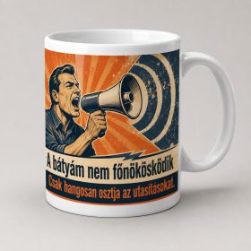 A bátyám nem főnökösködik bögre