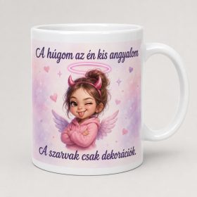 A húgom az én kis angyalom bögre