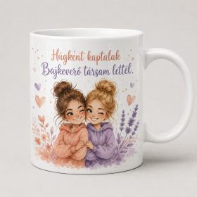 Húgként kaptalak – bajkeverő társam bögre