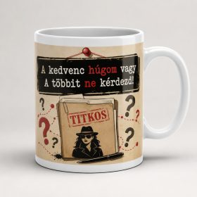 A kedvenc húgom vagy bögre