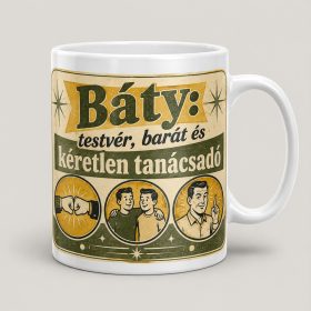 Báty – testvér, barát és tanácsadó bögre