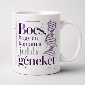 Bocs, hogy én kaptam a jobb géneket – testvér bögre