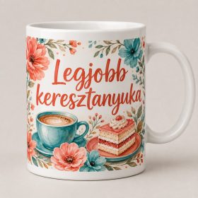 Legjobb keresztanyuka – kávés-süteményes bögre