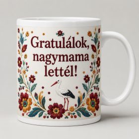 Gratulálok, nagymama lettél – népi virágos bögre