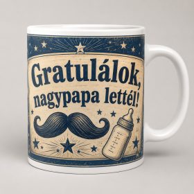 Gratulálok, nagypapa lettél – bajuszos vintage bögre