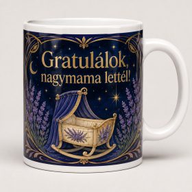   Gratulálok, nagymama lettél – levendulás bölcsős bögre