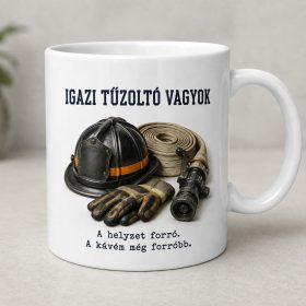 „Igazi tűzoltó vagyok” bögre ajándék
