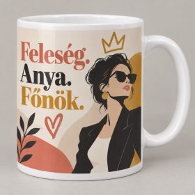 Feleség Anya Főnök vagány női bögre