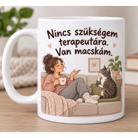   Nincs szükségem terapeutára cicás bögre – névnapra macskásoknak