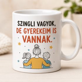 Szingli vagyok, de gyerekeim is vannak bögre