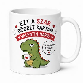   Ezt a szar bögrét kaptam ajándékba vicces bögre szerelmeseknek