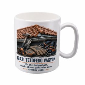„Igazi tetőfedő vagyok” bögre ajándék