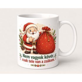 Nem vagyok kövér csak tele van a zsákom bögre