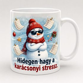 Hidegen hagy a karácsonyi stressz hóemberes bögre