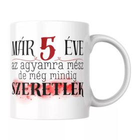   Az agyamra mész, de még mindig szeretlek valentinnapi bögre