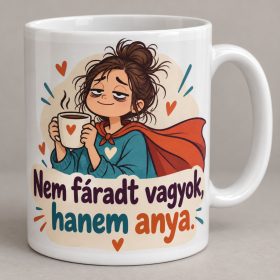Nem fáradt vagyok hanem anya szuperhős bögre